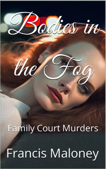 Bodies in the Fog: Family Court Murders