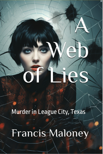 A Web of Lies: Murder in League City, Texas